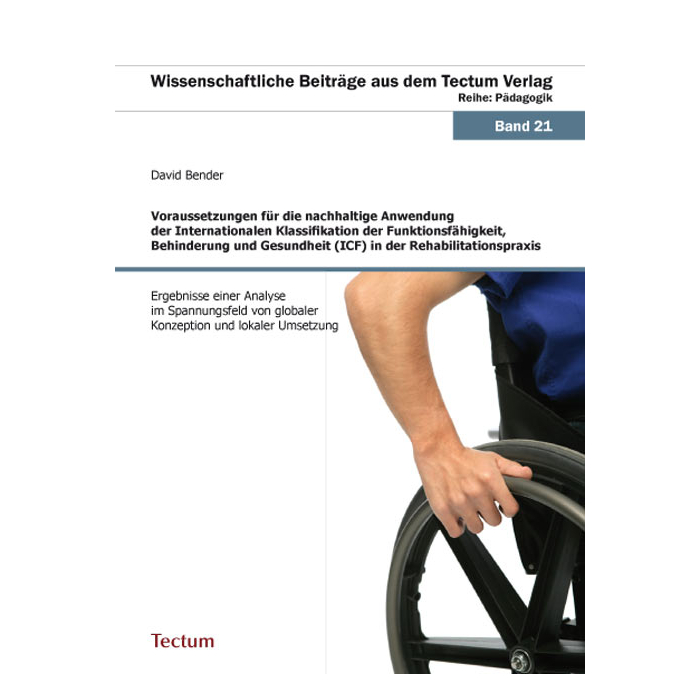 Voraussetzungen für die nachhaltige Anwendung der Internationalen Klassifikation der Funktionsfähigkeit, Behinderung und Gesundheit (ICF) in der Rehabilitationspraxis Voraussetzungen für die nachhaltige Anwendung der Internationalen Klassifikation der Funktionsfähigkeit, Behinderung und Gesundheit (ICF) in der Rehabilitationspraxis