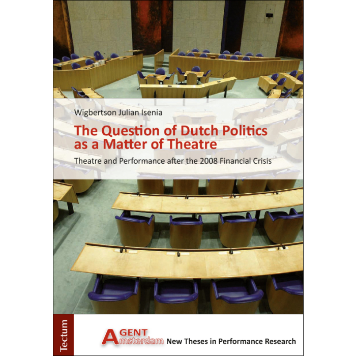 The Quesiton of Dutch Politics as a Matter of Theatre The Quesiton of Dutch Politics as a Matter of Theatre
