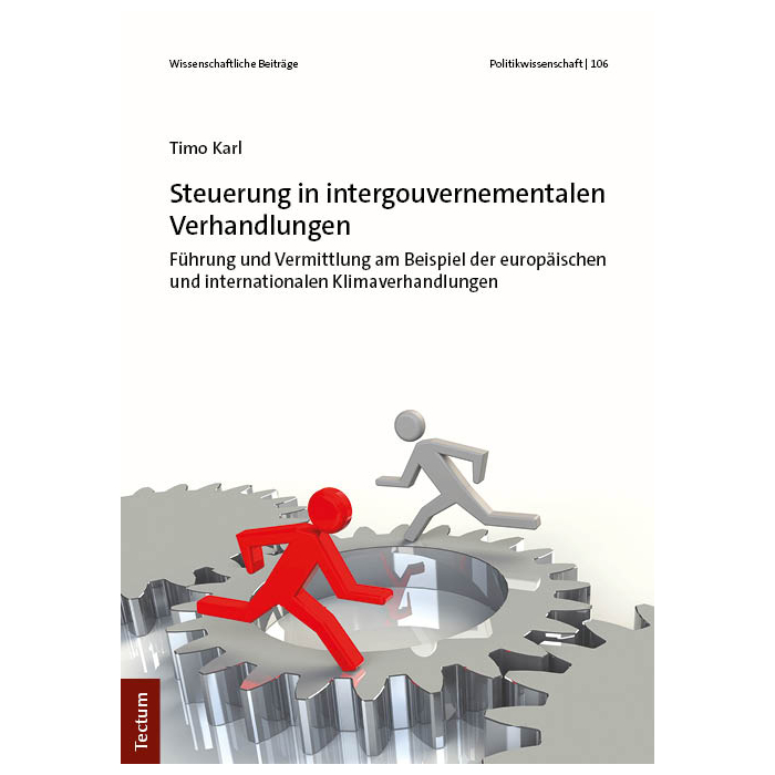 Steuerung in intergouvernementalen Verhandlungen Steuerung in intergouvernementalen Verhandlungen
