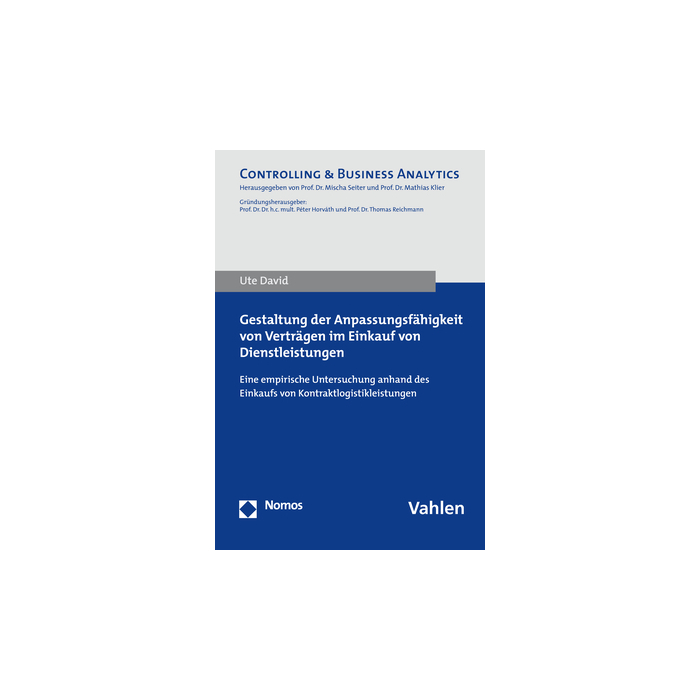 Gestaltung der Anpassungsfähigkeit von Verträgen im Einkauf von Dienstleistungen Gestaltung der Anpassungsfähigkeit von Verträgen im Einkauf von Dienstleistungen