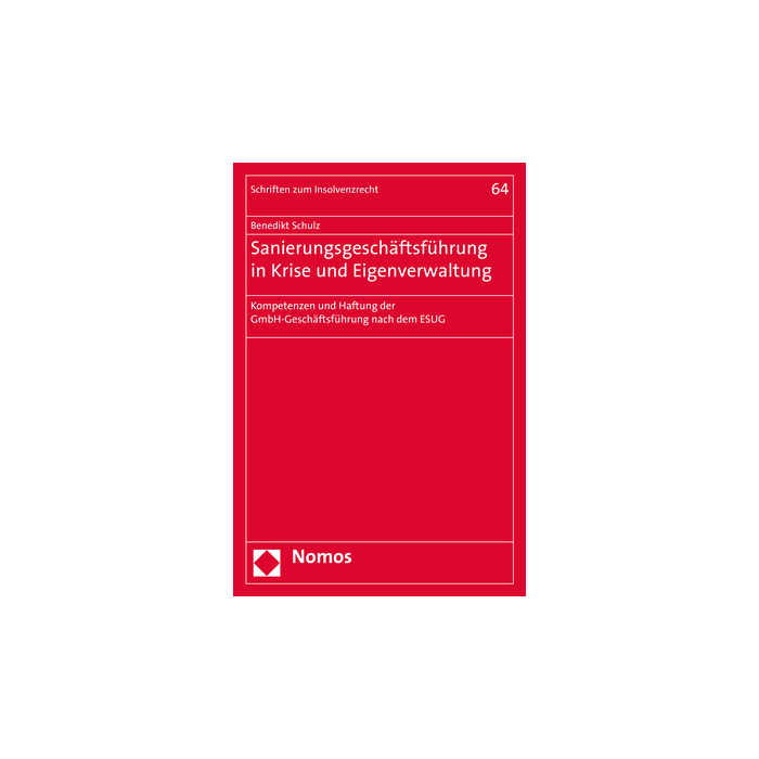 Sanierungsgeschäftsführung in Krise und Eigenverwaltung Sanierungsgeschäftsführung in Krise und Eigenverwaltung