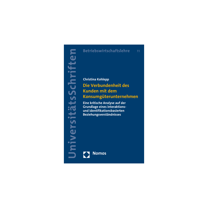 Die Verbundenheit des Kunden mit dem Konsumgüterunternehmen Die Verbundenheit des Kunden mit dem Konsumgüterunternehmen