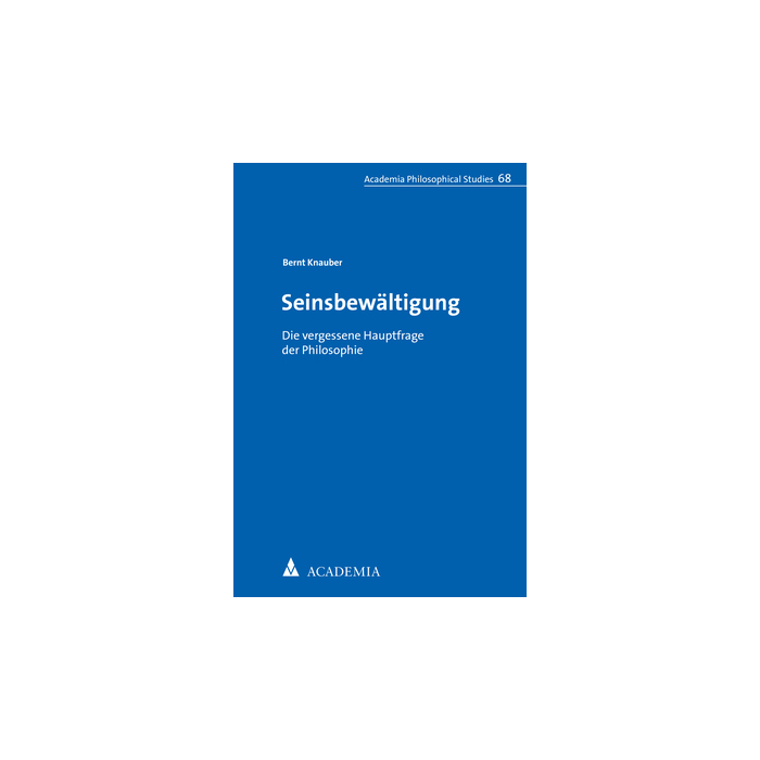 Seinsbewältigung Seinsbewältigung