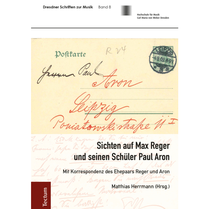 Sichten auf Max Reger und seinen Schüler Paul Aron Sichten auf Max Reger und seinen Schüler Paul Aron