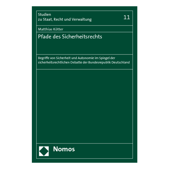 Pfade des Sicherheitsrechts Pfade des Sicherheitsrechts