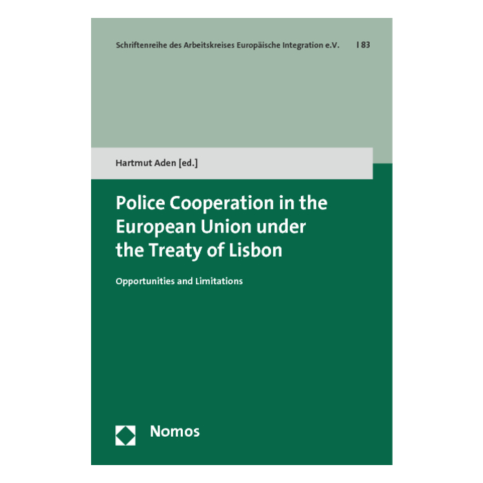 Police Cooperation in the European Union under the Treaty of Lisbon Police Cooperation in the European Union under the Treaty of Lisbon