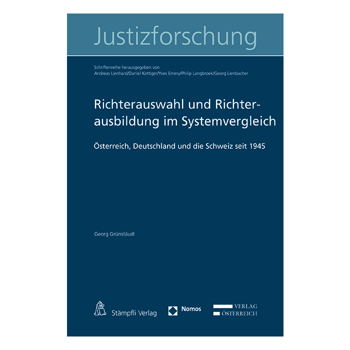 Richterauswahl und Richterausbildung im Systemvergleich Richterauswahl und Richterausbildung im Systemvergleich