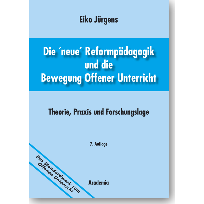 Die 'neue' Reformpädagogik und die Bewegung Offener Unterricht Die 'neue' Reformpädagogik und die Bewegung Offener Unterricht
