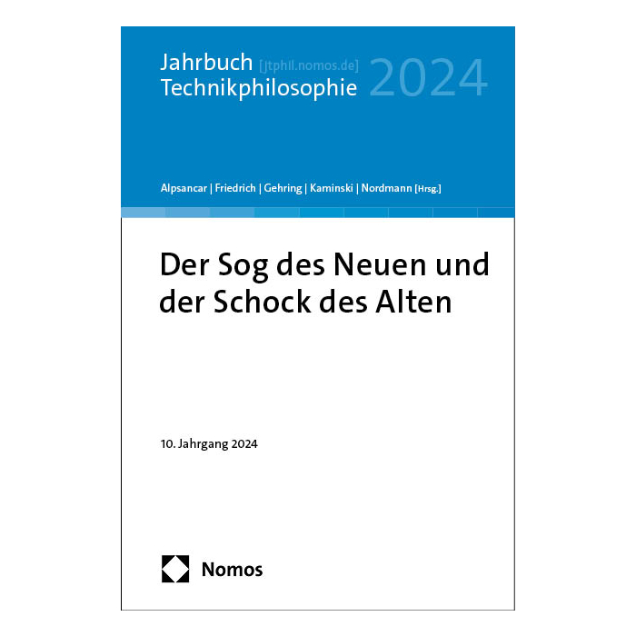 Jahrbuch Technikphilosophie 2024 Jahrbuch Technikphilosophie 2024