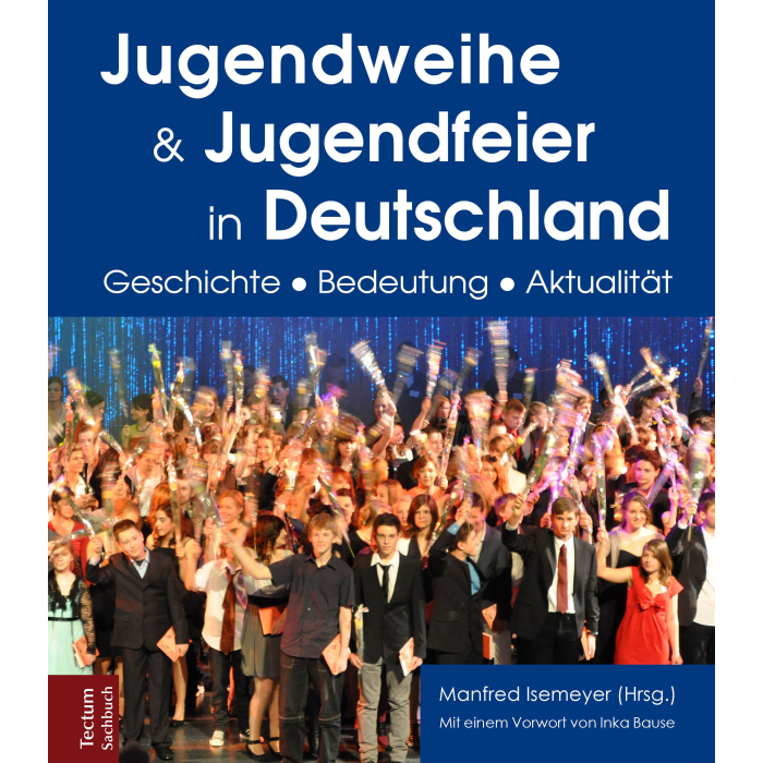 Jugendweihe und Jugendfeier in Deutschland Jugendweihe und Jugendfeier in Deutschland