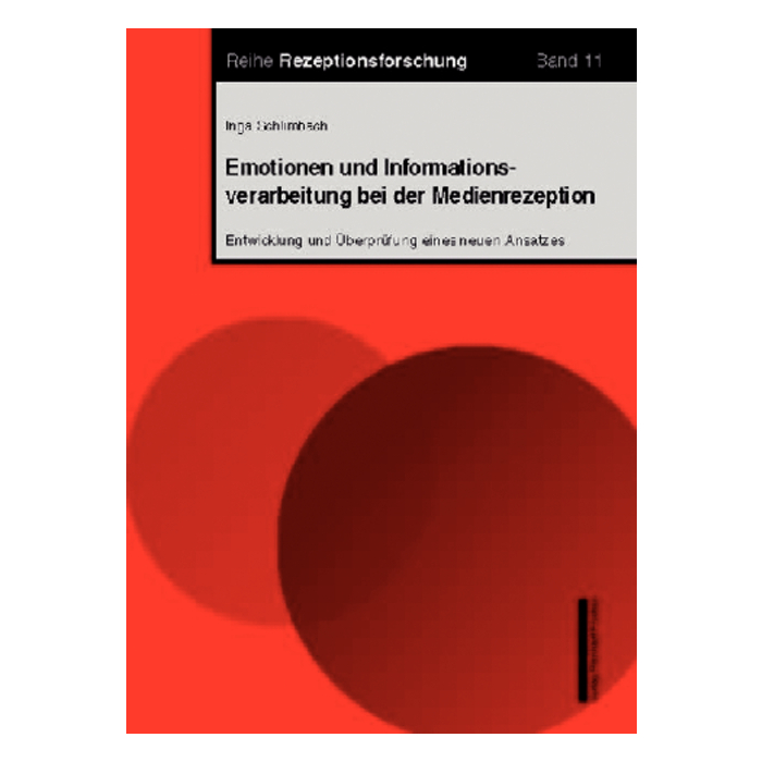 Emotionen und Informationsverarbeitung bei der Medienrezeption Emotionen und Informationsverarbeitung bei der Medienrezeption
