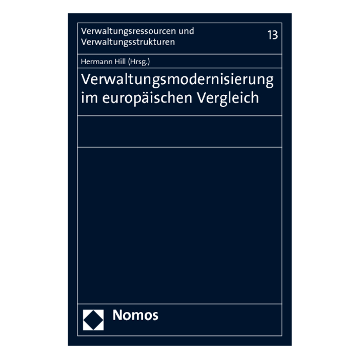 Verwaltungsmodernisierung im europäischen Vergleich Verwaltungsmodernisierung im europäischen Vergleich