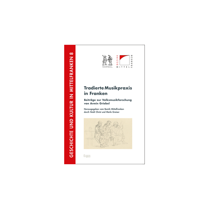 Tradierte Musikpraxis in Franken Tradierte Musikpraxis in Franken