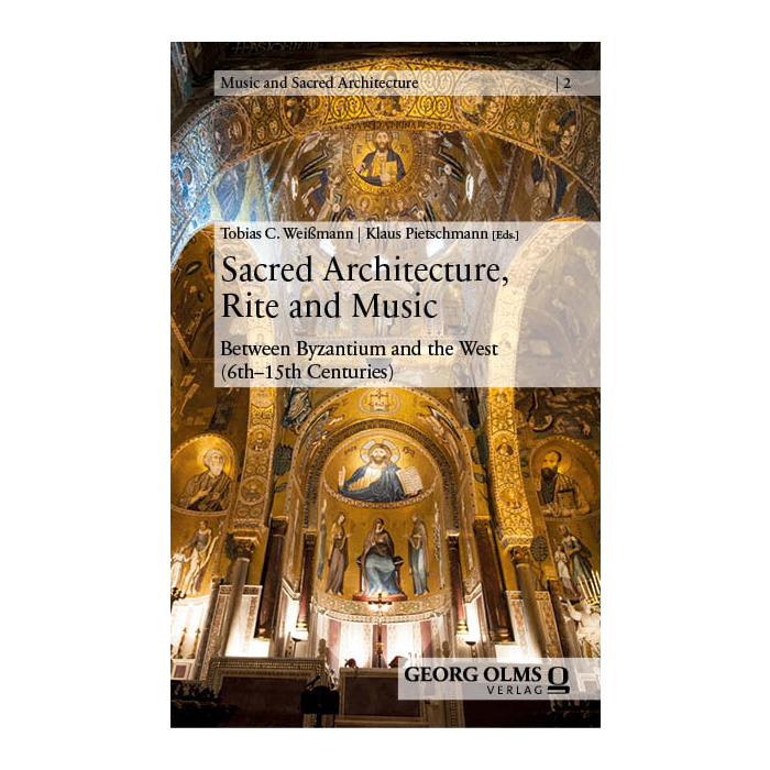 Sacred Architecture, Rite and Music Sacred Architecture, Rite and Music