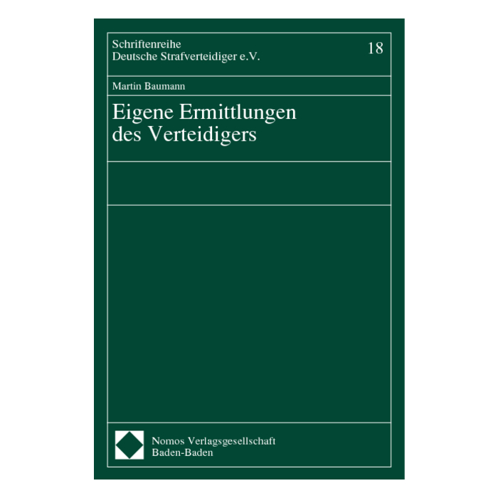 Eigene Ermittlungen des Verteidigers Eigene Ermittlungen des Verteidigers