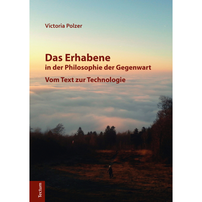 Das Erhabene in der Philosophie der Gegenwart Das Erhabene in der Philosophie der Gegenwart