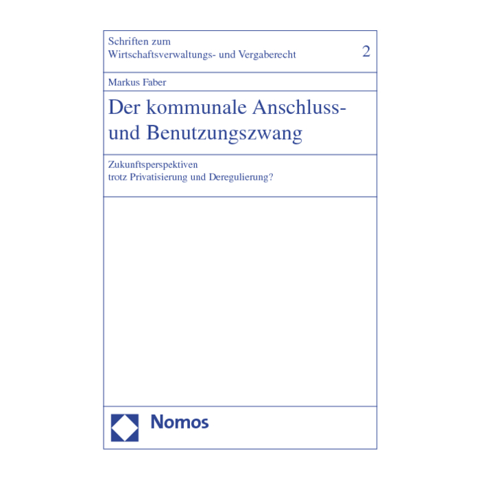 Der kommunale Anschluss- und Benutzungszwang Der kommunale Anschluss- und Benutzungszwang