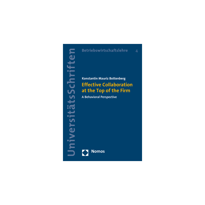 Effective Collaboration at the Top of the Firm Effective Collaboration at the Top of the Firm