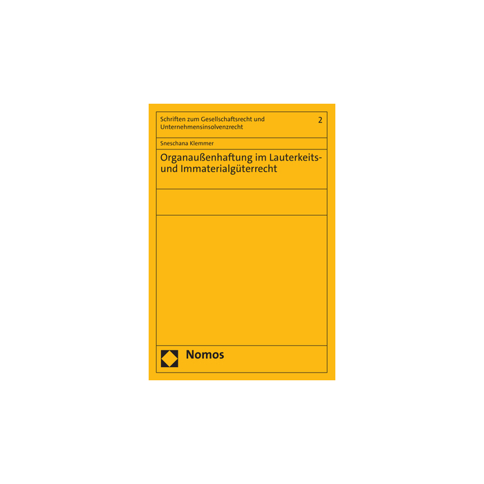 Organaußenhaftung im Lauterkeits- und Immaterialgüterrecht Organaußenhaftung im Lauterkeits- und Immaterialgüterrecht