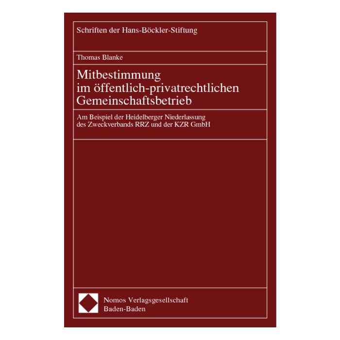 Mitbestimmung im öffentlich-privatrechtlichen Gemeinschaftsbetrieb Mitbestimmung im öffentlich-privatrechtlichen Gemeinschaftsbetrieb