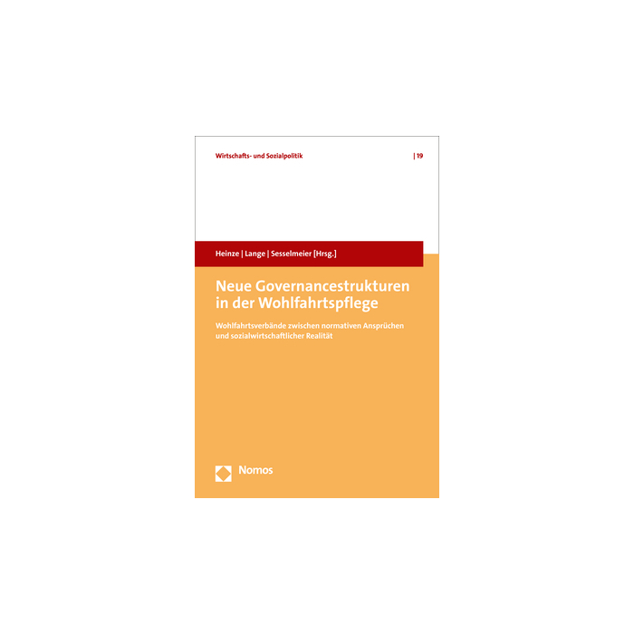 Neue Governancestrukturen in der Wohlfahrtspflege Neue Governancestrukturen in der Wohlfahrtspflege