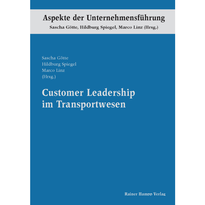 Customer Leadership im Transportwesen Customer Leadership im Transportwesen