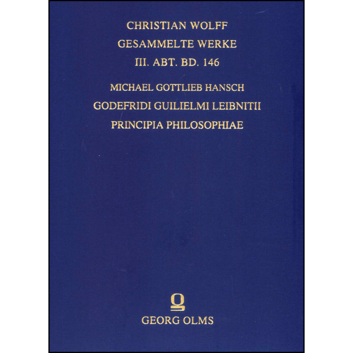 Godefridi Guilielmi Leibnitii Principia philosophiae, more geometrico demonstrata Godefridi Guilielmi Leibnitii Principia philosophiae, more geometrico demonstrata
