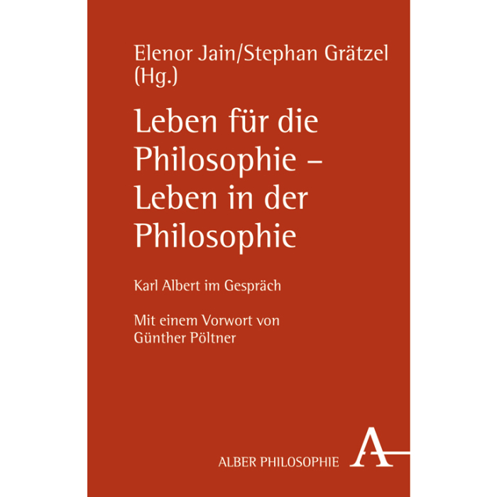 Leben für die Philosophie - Leben in der Philosophie Leben für die Philosophie - Leben in der Philosophie