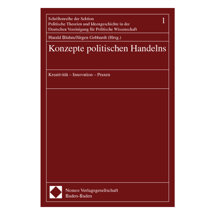 Konzepte politischen Handelns Konzepte politischen Handelns