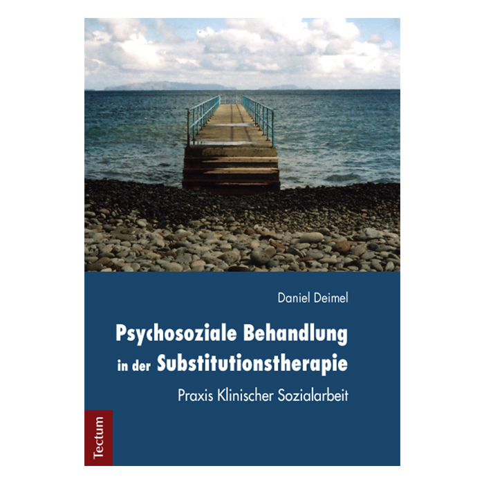 Psychosoziale Behandlung in der Substitutionstherapie Psychosoziale Behandlung in der Substitutionstherapie