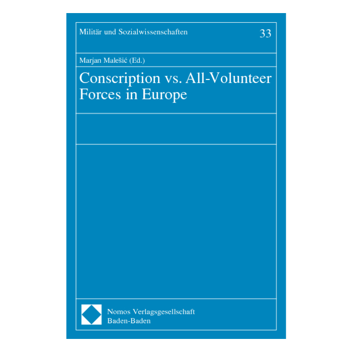 Conscription vs. All-Volunteer Forces in Europe Conscription vs. All-Volunteer Forces in Europe