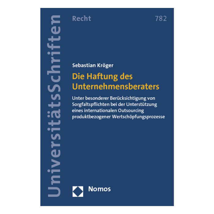Die Haftung des Unternehmensberaters Die Haftung des Unternehmensberaters