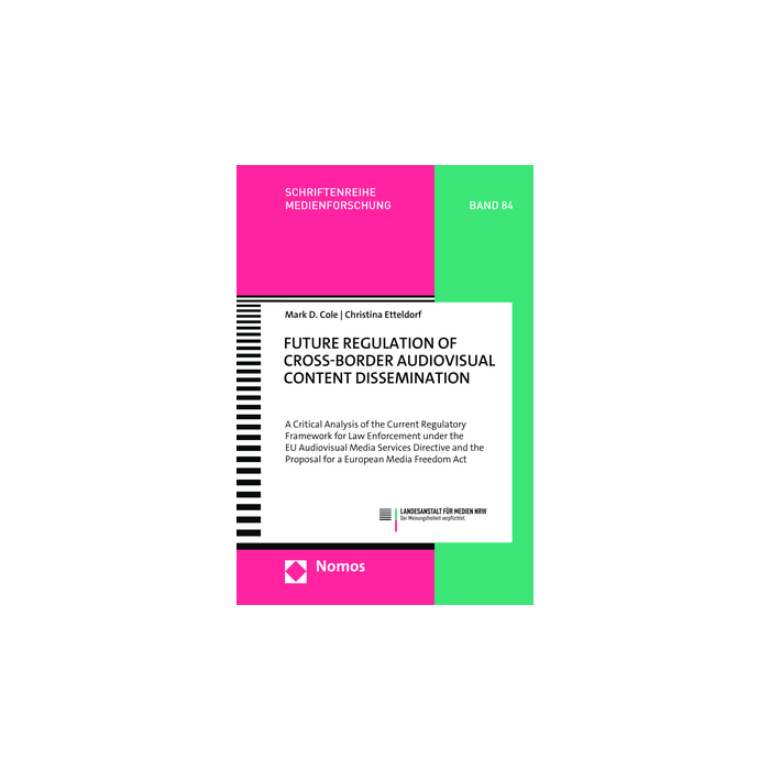 Future Regulation of Cross-Border Audiovisual Content Dissemination Future Regulation of Cross-Border Audiovisual Content Dissemination
