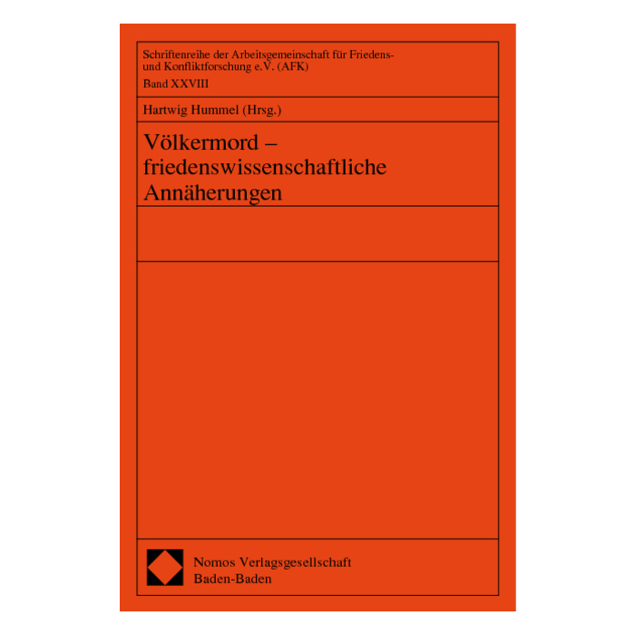 Völkermord - friedenswissenschaftliche Annäherungen Völkermord - friedenswissenschaftliche Annäherungen