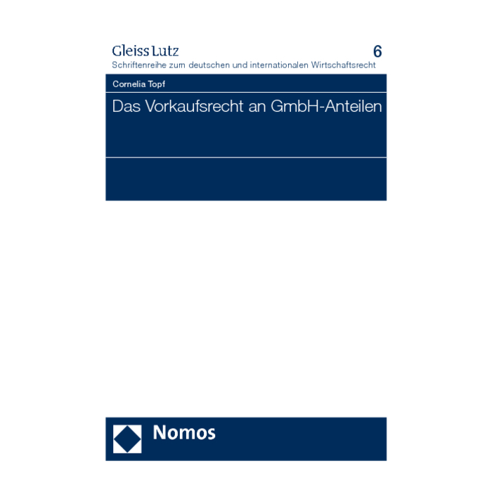 Das Vorkaufsrecht an GmbH-Anteilen Das Vorkaufsrecht an GmbH-Anteilen