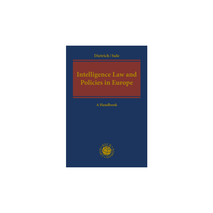 Intelligence Law and Policies in Europe Intelligence Law and Policies in Europe