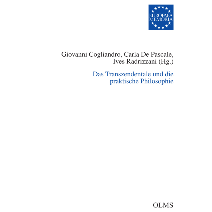 Das Transzendentale und die praktische Philosophie Das Transzendentale und die praktische Philosophie