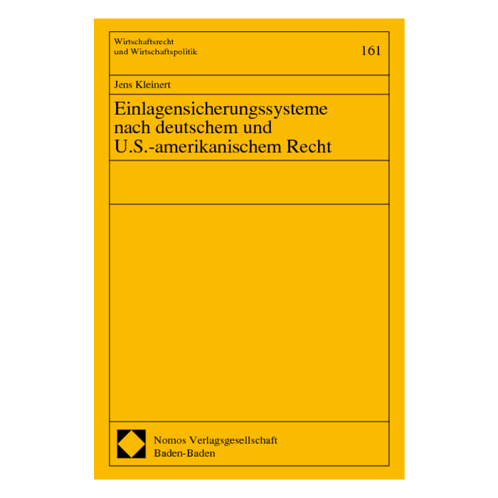 Einlagensicherungssysteme nach deutschem und U.S.-amerikanischem Recht Einlagensicherungssysteme nach deutschem und U.S.-amerikanischem Recht
