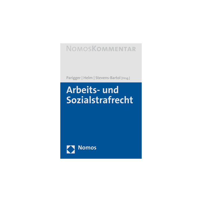 Arbeits- und Sozialstrafrecht Arbeits- und Sozialstrafrecht