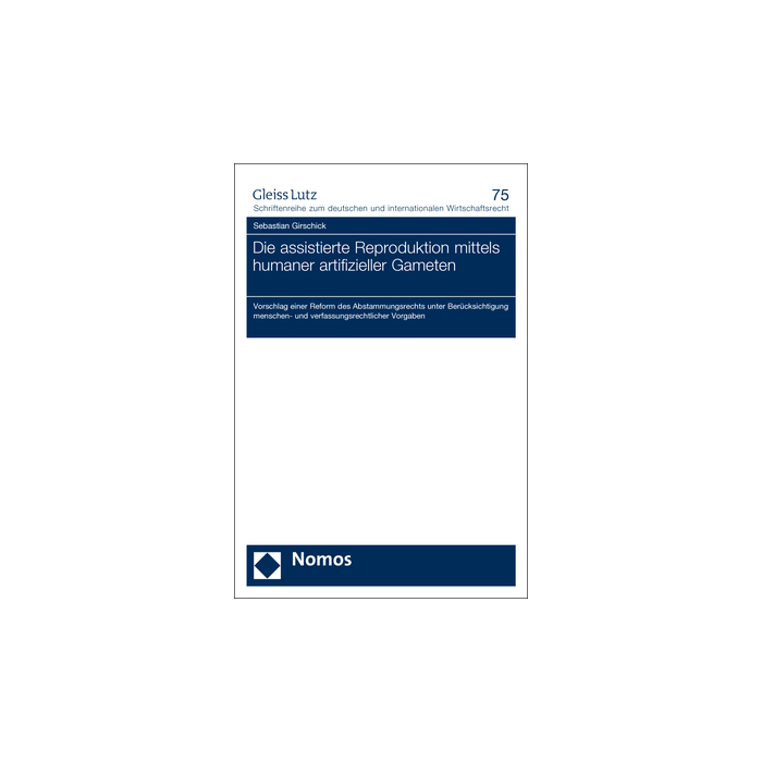 Die assistierte Reproduktion mittels humaner artifizieller Gameten Die assistierte Reproduktion mittels humaner artifizieller Gameten