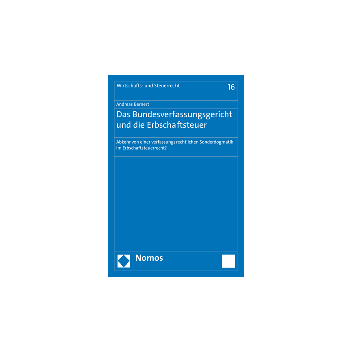 Das Bundesverfassungsgericht und die Erbschaftsteuer Das Bundesverfassungsgericht und die Erbschaftsteuer