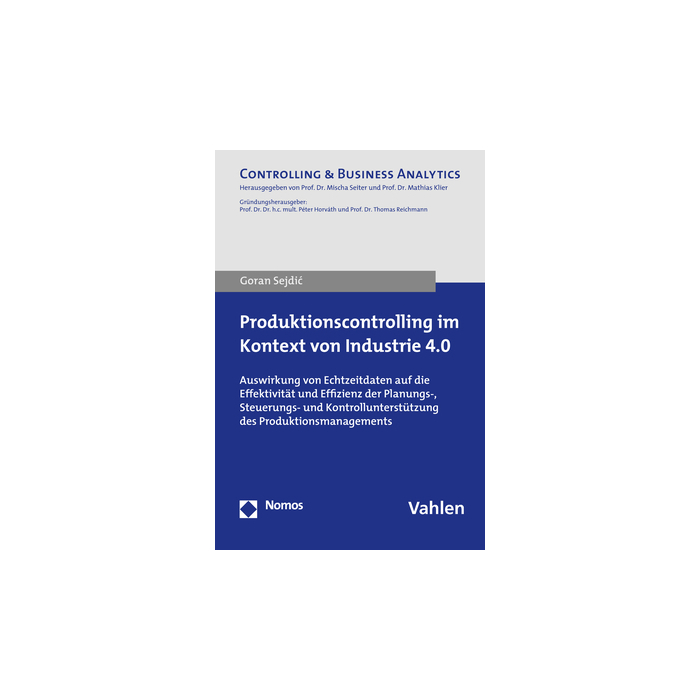 Produktionscontrolling im Kontext von Industrie 4.0 Produktionscontrolling im Kontext von Industrie 4.0