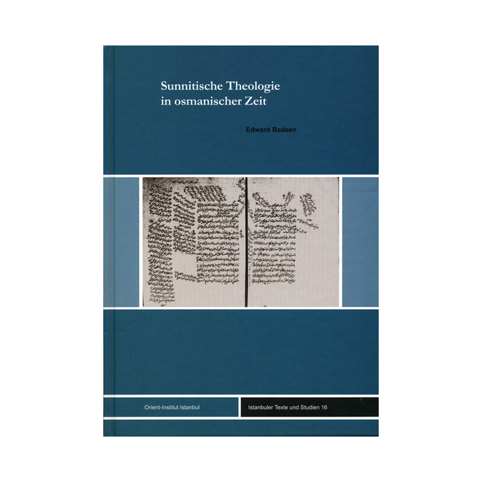 Sunnitische Theologie in osmanischer Zeit Sunnitische Theologie in osmanischer Zeit