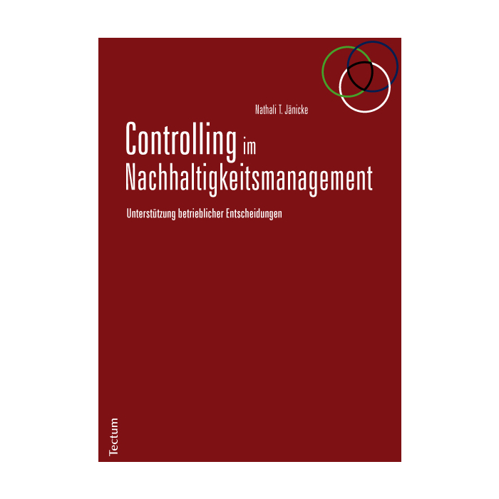Controlling im Nachhaltigkeitsmanagement Controlling im Nachhaltigkeitsmanagement
