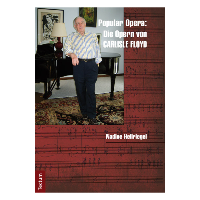 Popular Opera: Die Opern von Carlisle Floyd Popular Opera: Die Opern von Carlisle Floyd