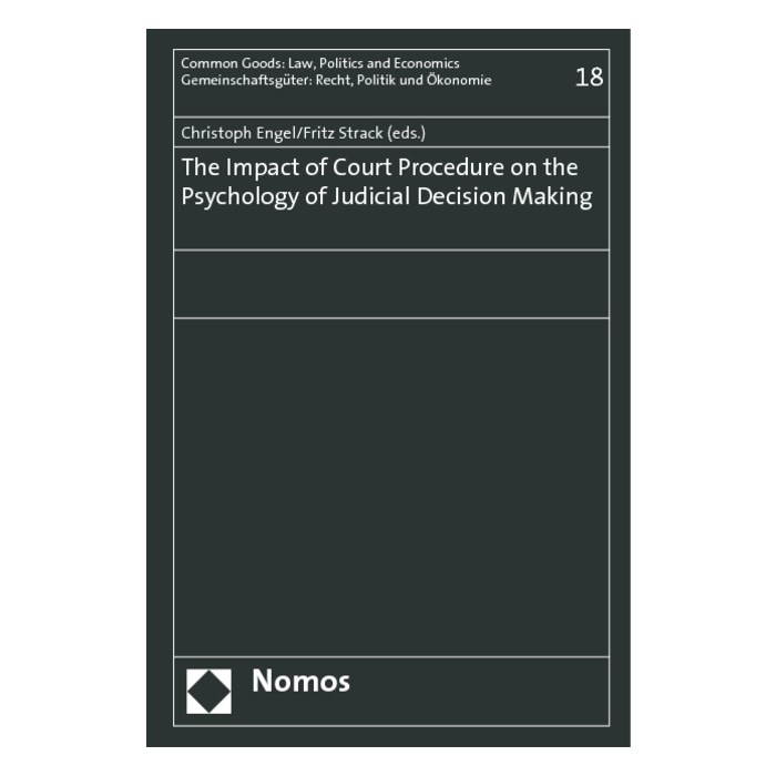 The Impact of Court Procedure on the Psychology of Judicial Decision Making The Impact of Court Procedure on the Psychology of Judicial Decision Making
