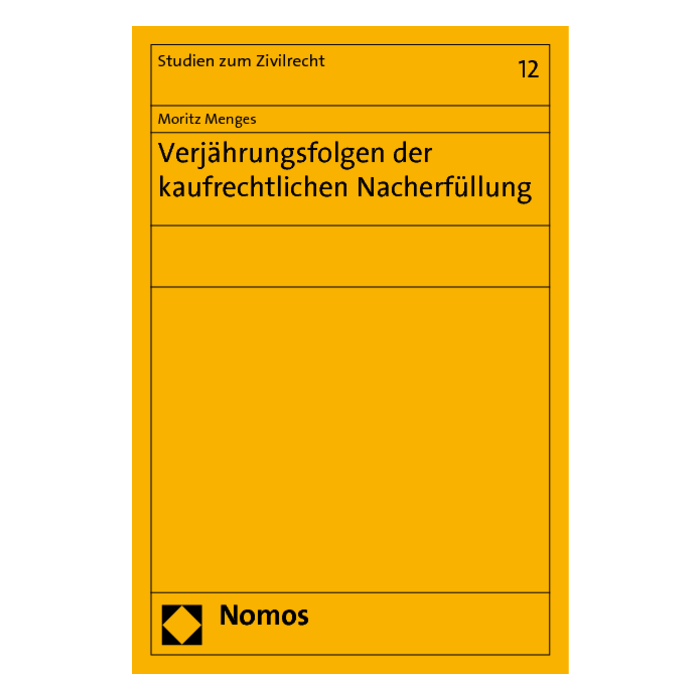 Verjährungsfolgen der kaufrechtlichen Nacherfüllung Verjährungsfolgen der kaufrechtlichen Nacherfüllung