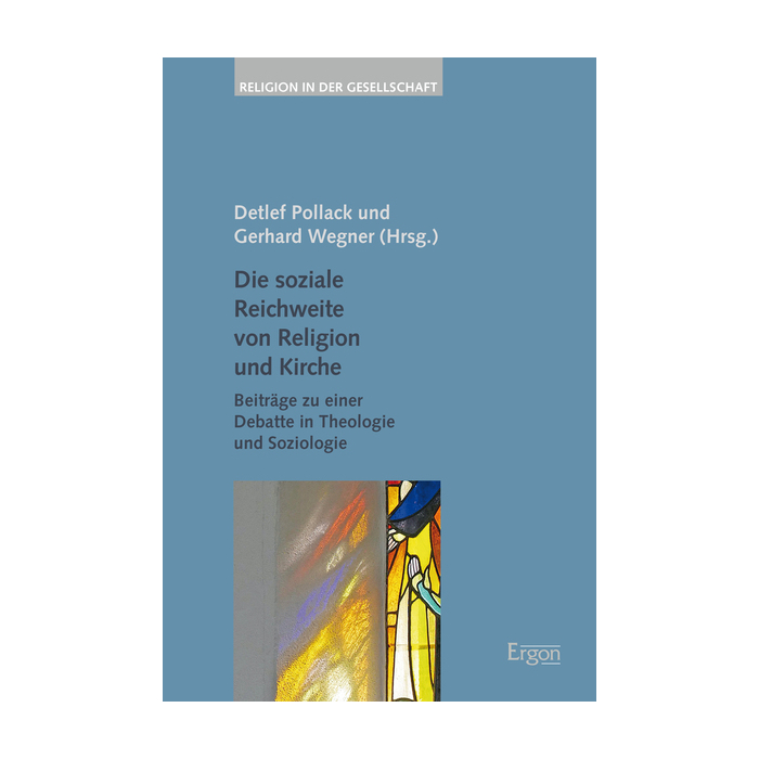 Die soziale Reichweite von Religion und Kirche Die soziale Reichweite von Religion und Kirche