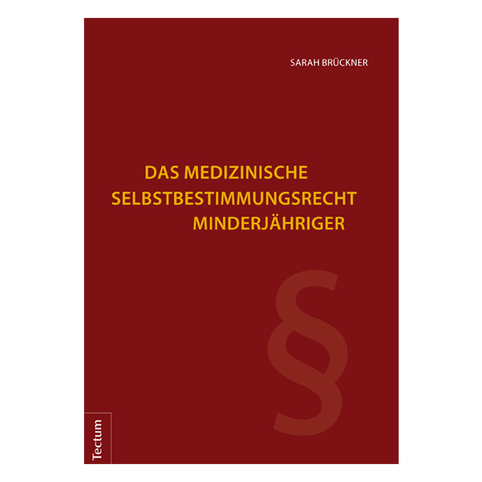 Das medizinische Selbstbestimmungsrecht Minderjähriger Das medizinische Selbstbestimmungsrecht Minderjähriger