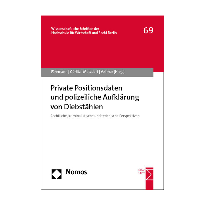 Private Positionsdaten und polizeiliche Aufklärung von Diebstählen Private Positionsdaten und polizeiliche Aufklärung von Diebstählen